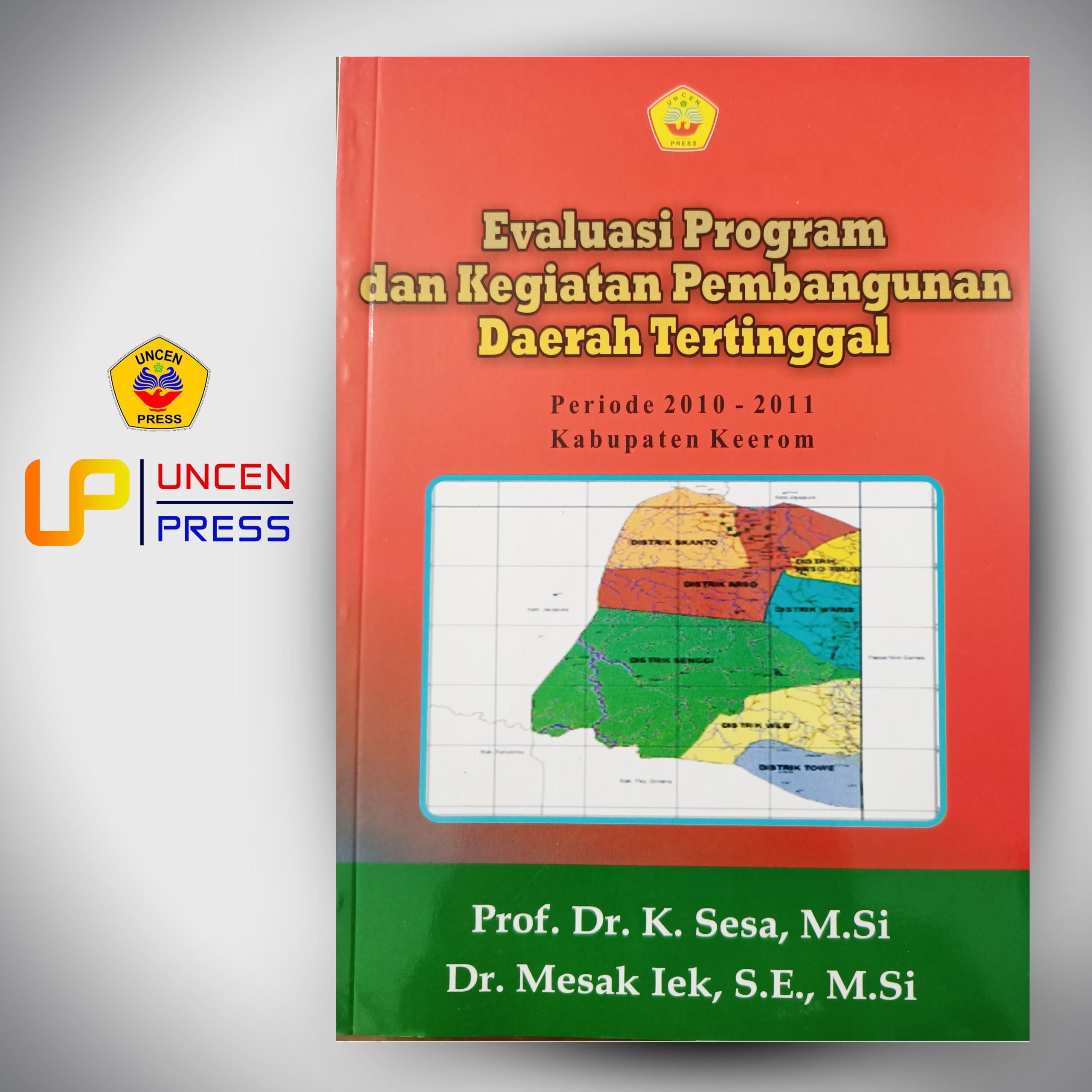 Evaluasi Program dan Kegiatan Pembangunan Daerah Tertinggal Periode 2010-2011 Kabupaten Keerom